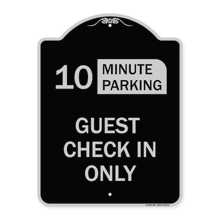 Signmission Guest Check in Choose Your Limit Minute Parking Heavy-Gauge Aluminum Sign, 24" x 18", BS-1824-23932 A-DES-BS-1824-23932